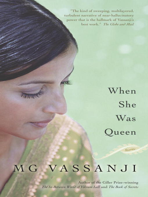 Title details for When She Was Queen by M.G. Vassanji - Wait list